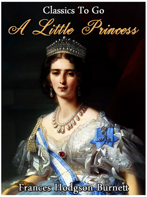 Title details for A Little Princess by Frances Hodgson Burnett - Available